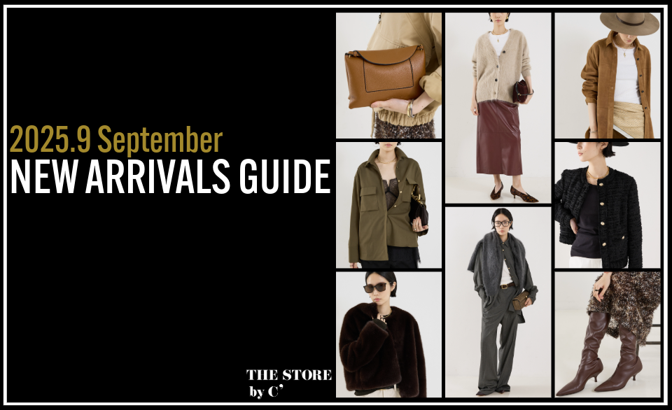 2025.9 NEW ARRIVALS GUIDE ／ 9月の入荷予定