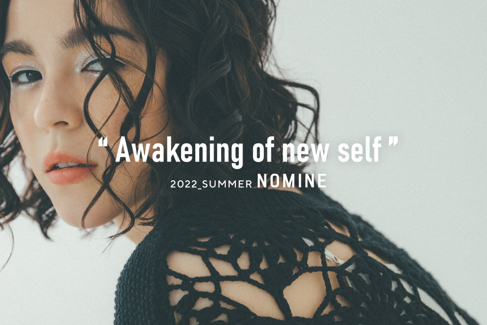 2022 SUMMER  “Awakening of new self”