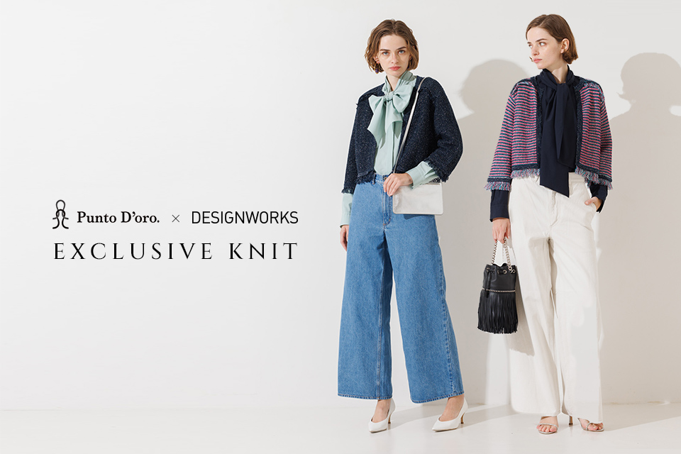 Punto D'oro. × DESIGNWORKS  Exclusive Knit