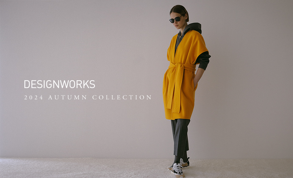 DESIGNWORKS 2024 AUTUMN COLLECTION