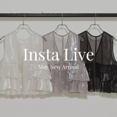 【Insta Live 5/28(水)】5月入荷の新作アイテムご紹介