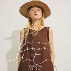 夏を彩るリネン素材コレクションーRouge vif la cleー