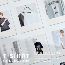 夏を彩る『半袖Tシャツ』特集