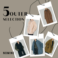5OUTER SELECTION～今年の本命コートを徹底分析！～