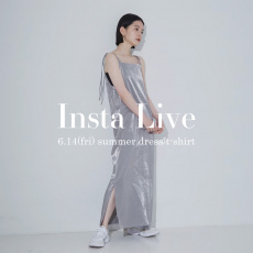 【Insta Live6/14(金) 12:30 START】今人気の夏ワンピとデザインTシャツをご紹介