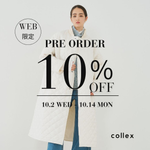 【予約品10％OFF 】秋冬アイテムがお得に！