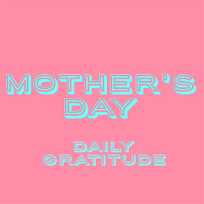 MOTHER`S  DAY