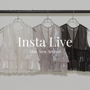 【Insta Live 5/28(水)】5月入荷の新作アイテムご紹介