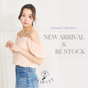 【大人気の完売アイテムも再入荷！】7月入荷アイテムを今すぐチェック♪