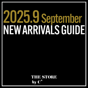 2025.9 NEW ARRIVALS GUIDE ／ 9月の入荷予定