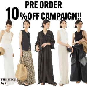 PRE ORDER 10%OFF CAMPAIGN! |予約品10%OFFキャンペーン！