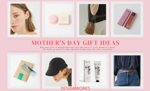 MOTHER'SDAY GIFT IDEAS  DESIGNWORKS