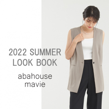 【abahouse mavie】2022 SUMMER LOOK BOOK