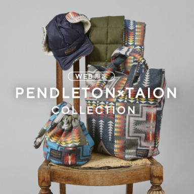 PENDLETON x TAION 　GIFT COLLECTION