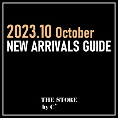 2023.10 NEW ARRIVALS GUIDE! | １０月の入荷予定