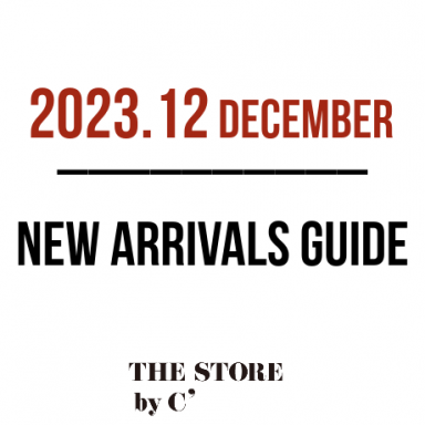 2023.12 NEW ARRIVALS GUIDE! | 12月の入荷予定
