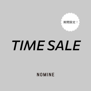 【10％OFF】TIME SALE！！