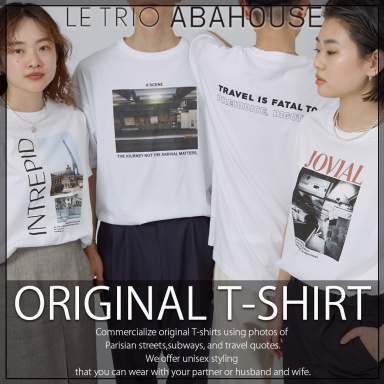 LE TRIO ABAHOUSE オリジナルTシャツがリリース！　ユニセックスで着用可能なプリントTシャツ