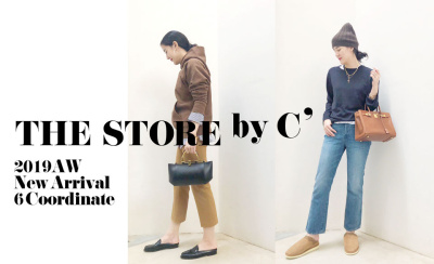 【THE STORE by C'】2019AW New Arrival & 6 Coordinate