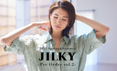 -2021 Spring&Summer- JILKY -Pre Order vol.2-