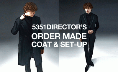 「2023 A/W 5351DIRECTOR’S ORDER-MADE」
