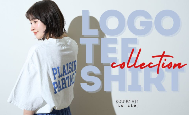 【大人の余裕をまとう、Tシャツ特集】LOGO TEE SHIRT collectionーRouge vif la cleー