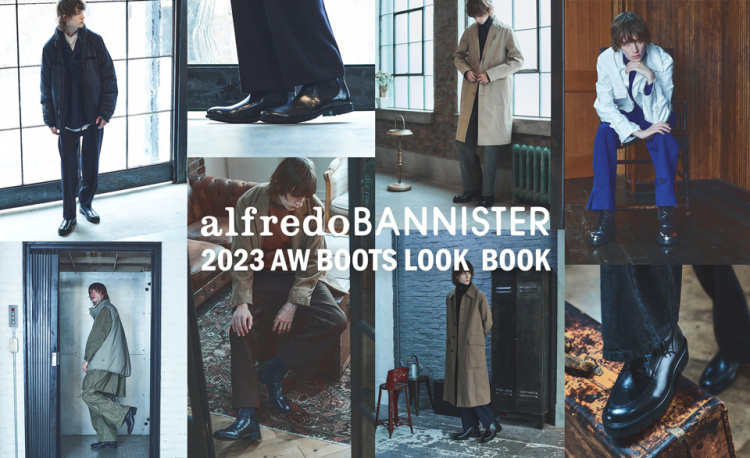 【alfredoBANNISTER】2023AW BOOTS LOOK BOOK