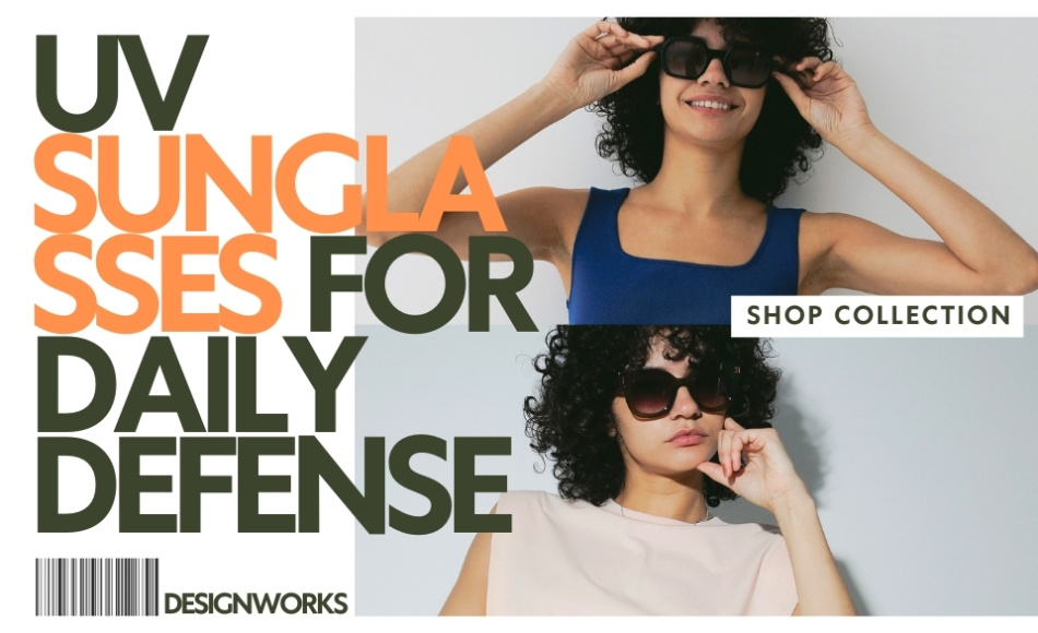 UV Sunglasses for Daily Defense 【DESIGNWORKS】