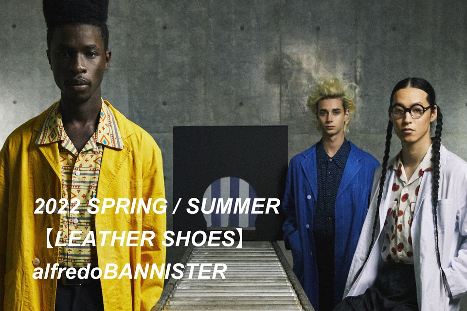 2022 SPRING / SUMMER 【LEATHER SHOES】